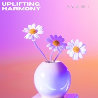 Uplifting Harmony - Single - JAMMI