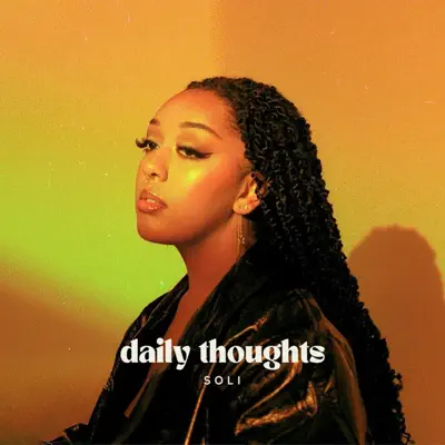 Posłuchaj utworu Daily Thoughts - EP wykonywanego przez Soli.