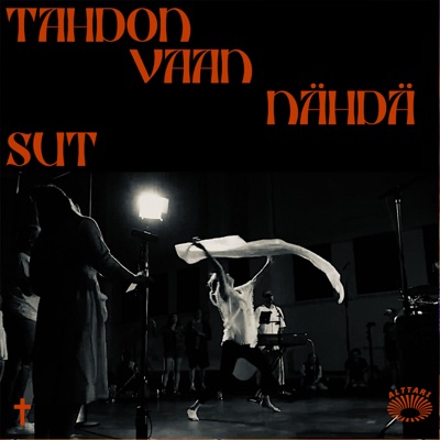 ALTTARI Vol. 1: Tahdon vaan nähdä sut (feat. Rodrigo Campos)