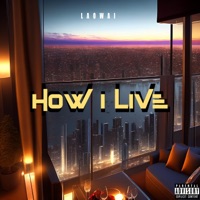How I Live - Single - LAOWAI