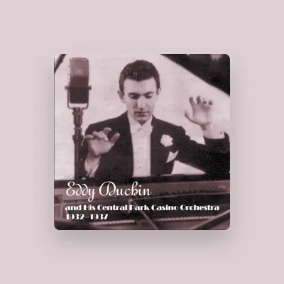 Listen to Eddie Duchin, watch music videos, read bio, see tour dates & more!