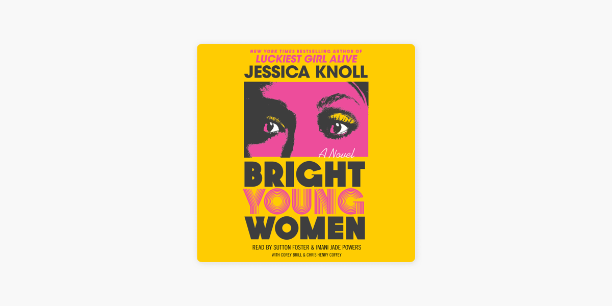 Bright Young Women: A Novel [Book]