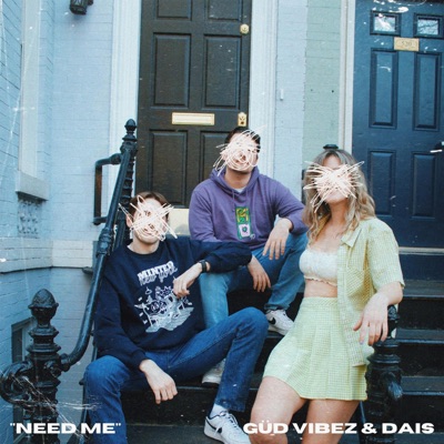 Need Me (feat. DAIS) - Single