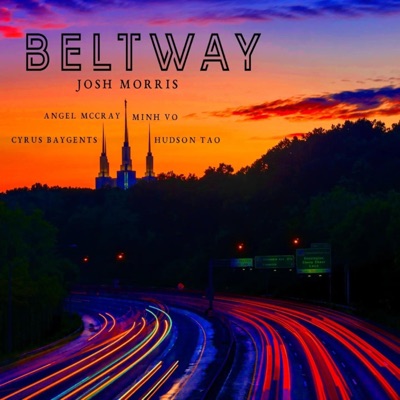 Beltway (feat. Angel McCray, Hudson Tao, Minh Vo & Bayge) - EP