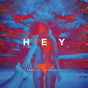 Hey (feat. Afrojack)