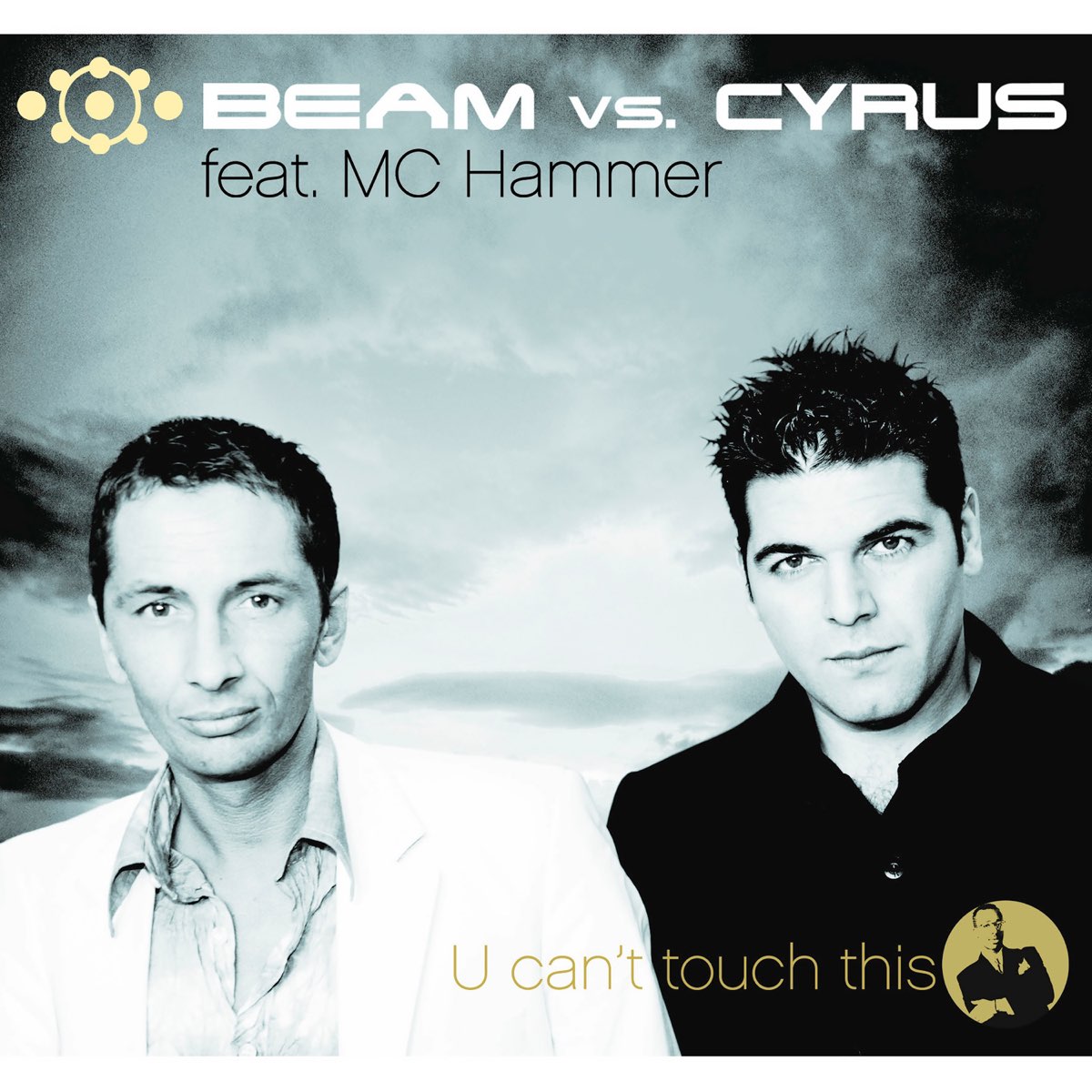 U Can't Touch This (feat. MC Hammer) [Remixes] - EP – Album von Beam Vs.  Cyrus, Beam & DJ Cyrus – Apple Music
