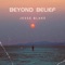 Beyond Belief - Jesse Blake lyrics
