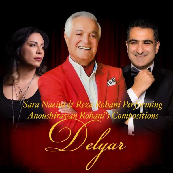 Sara Naeini & Reza Rohani Performing Anoushiravan Rohani's Compositions - Single