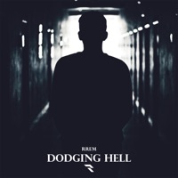 Dodging Hell - Single - Rrem