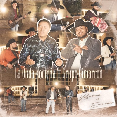 Volverme a Enamorar (feat. Grupo Cimarrón) - Single