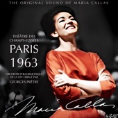 The 1963 Recital at the Théâtre des Champs-Elysées, Paris: Works by Berlioz, Bizet, Gluck, Gounod & Massenet (The Original Sound of Maria Callas) artwork