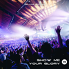 Show Me Your Glory (Live) [Deluxe Edition] - Planetshakers