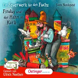 Ein Feuerwerk für den Fuchs/Findus und der Hahn im Korb