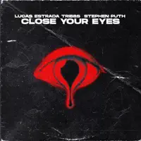 Close Your Eyes