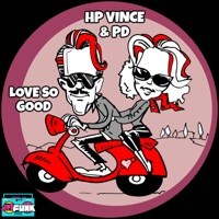 Love So Good - Single - H.P. Vince & P.D.