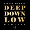 Deep Down Low (Wuki Remix) - Valentino Khan lyrics