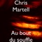 Au bout du souffle - Chris Martell lyrics