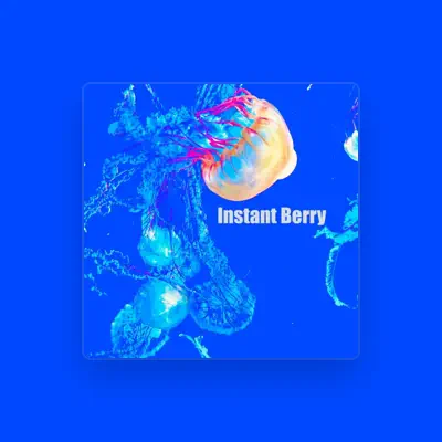 Listen to Instant Berry, watch music videos, read bio, see tour dates & more!