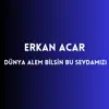 Dünya Alem bilsin bu Sevdamızı