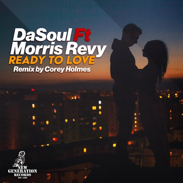 Ready To Love (Including Corey Holmes Remix) [feat. Morris Revy] - EP