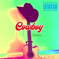 Cowboy (feat. Bobby Earth) [Remix] - Single - Allen Love