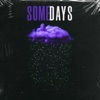 Somedays (feat. Blaze Bundlez) - Single