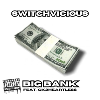 Big Bank (feat. CK2Heartless) - Single