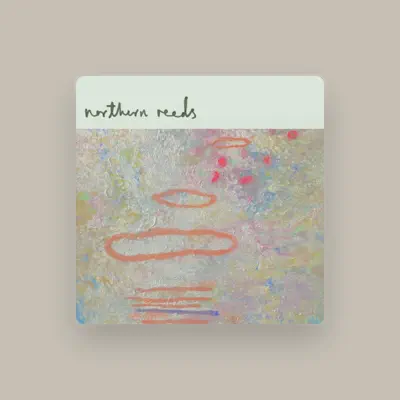 Listen to Northern Reeds, watch music videos, read bio, see tour dates & more!