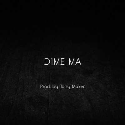 Dime Ma - Single
