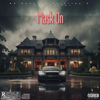 Mask On (feat. DJ Flippp) - Single