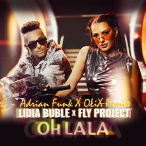 Lidia Buble & Fly Project - Oh La La (Adrian Funk X OLiX Remix) - Line Dance Chorégraphe