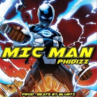 Mic Man (feat. Phidizz) - Single - Beatzbybluntz