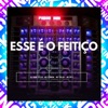 Esse É o Feitiço (feat. MC Lennon, MC RF3 & Mc Talibã) - Single