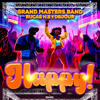 Happy (feat. Dejour & Rucas H.E) - Grand Masters Band