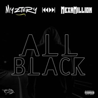 All Black (feat. Mexamillion) - Single - Myztery