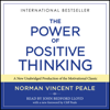 The Power Of Positive Thinking (Unabridged) - Dr. Norman Vincent Peale