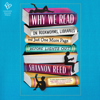 Shannon Reed - Why We Read artwork