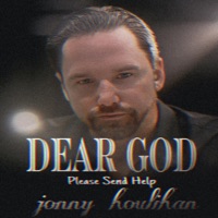 Dear God (Please Send Help) - Single - Jonny Houlihan