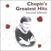 Chopin’s Greatest Hits 珠玉のショパン名曲集 - Krzysztof Jablonski