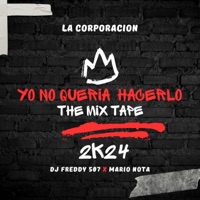 Yo No Quería Hacerlo The Mixtape (feat. Mario Nota & Dj Freddy 507) - K-Nel Sandoval