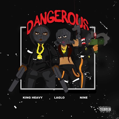 Dangerous (feat. Lagloinski & SeriousTimeNine) - Single