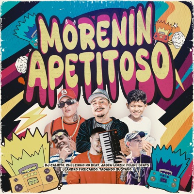 Morenin Apetitoso (feat. Leandro Fuxicando, Jadeu Leozin & Tadando gustavo) - Single