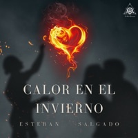 Calor en el Invierno - Single - Esteban Salgado