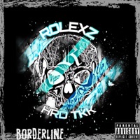 BORDERLINE EP - Rolexz