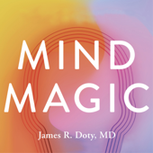 Mind Magic - Dr James Doty Cover Art
