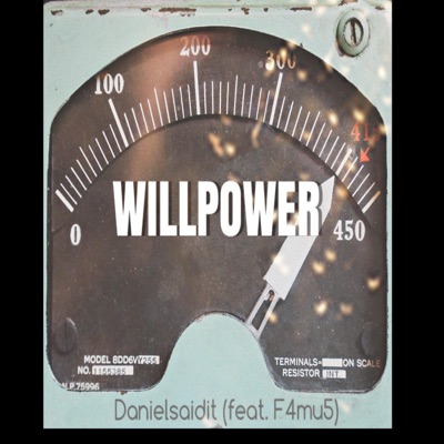 Will Power (feat. F4mu5) - Single