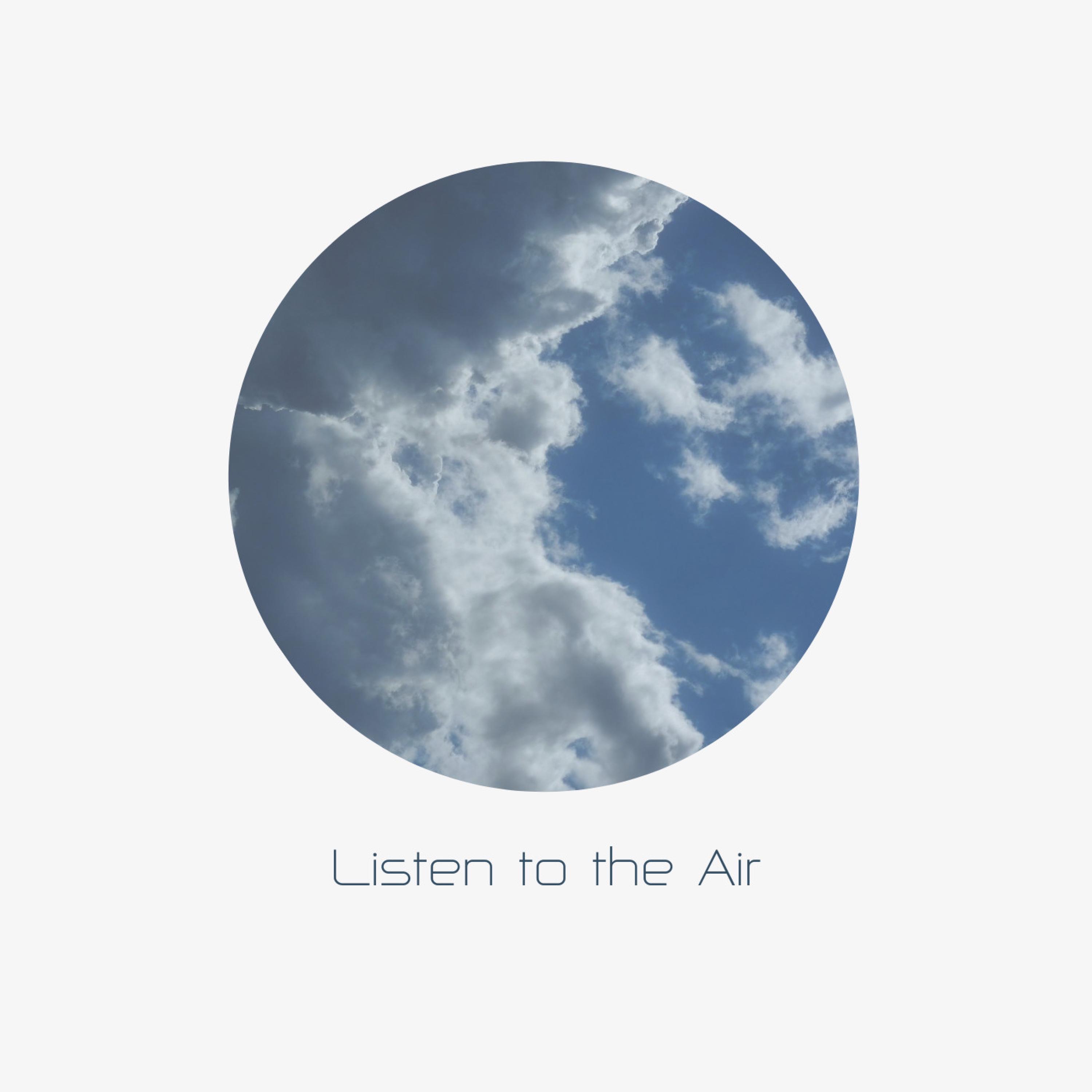 Listen to the Air