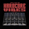 Hardcore Vibes - Single