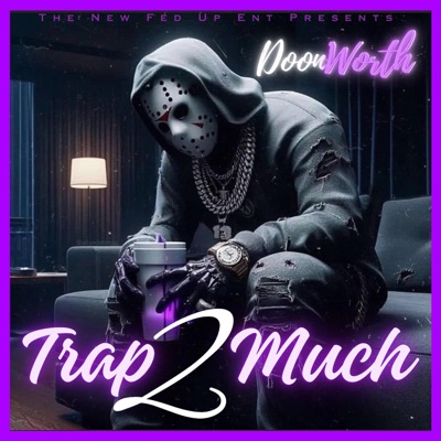 Trap 2 Much - Single