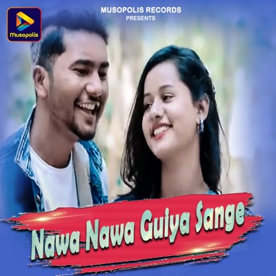 Nawa Nawa Guiya Sange - Single